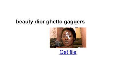 sole dior ghetto gaggers|Ghetto Gaggers (TV Series 2004– ) .